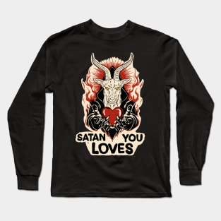 Satan Loves You Long Sleeve T-Shirt